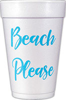 Beach Please (Caribbean Blue) Foam Cups