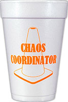 Chaos Coordinator (Neon Orange) Foam Cups