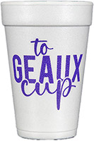 To Geaux Cup (Purple) Foam Cups