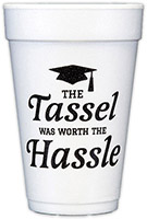 Tassel Worth The Hassle (Black) Foam Cups