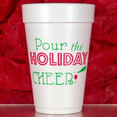 Pour the Holiday Cheer Holiday Foam Cups