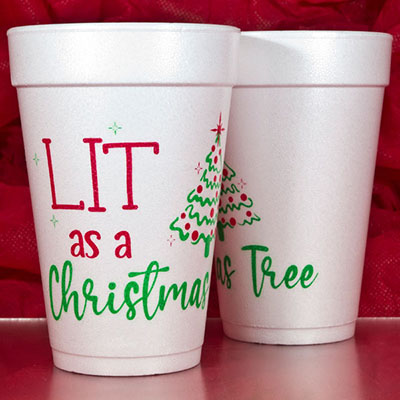 Lit as a Christmas Tree Holiday Foam Cups