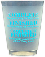 Completely Finished (Tiffany Blue) Resuable and Shatterproof Cups