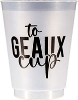 To Geaux Cup (Black) Reusable and Shatterproof Cups