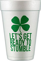 Let's Get Ready to Stumble (Green) Foam Cups