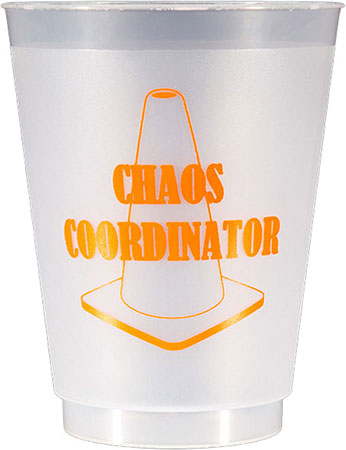 Chaos Coordinator (Neon Orange) Reusable and Shatterproof Cups Chaos Coordinator (Neon Orange) Reusable and Shatterproof Cups