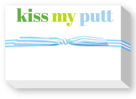Big & Bold Notepads by Donovan Designs (Kiss My Putt) Big & Bold Notepads by Donovan Designs (Kiss My Putt)