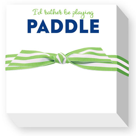 Chubbie Notepads by Donovan Designs (I'd Rather Be Playing Paddle)