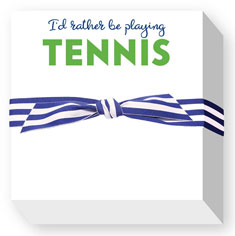 Chubbie Notepads by Donovan Designs (I'd Rather Be Playing Tennis)