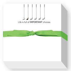 Chubbie Notepads by Donovan Designs (Life is full of IMPORTANT choices)
