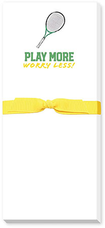 Skinnie Notepads by Donovan Designs (Play Tennis More Worry Less)