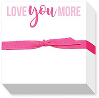 Chubbie Notepads by Donovan Designs (Love You More)