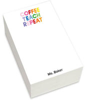 Notepads by iDesign - Coffee Teach Repeat (Chunky)