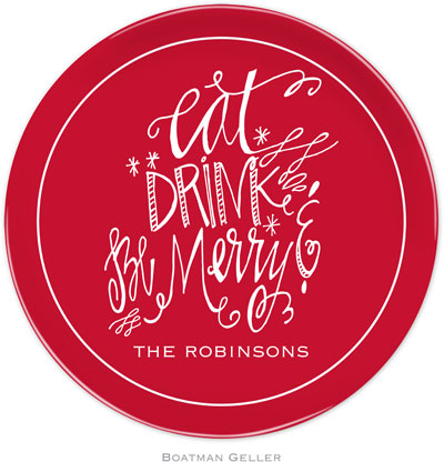 Boatman Geller - Personalized Melamine Plates (Eat Drink Be Merry - Holiday) Boatman Geller - Personalized Melamine Plates (Eat Drink Be Merry - Holiday)