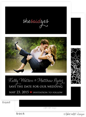 Take Note Designs Save The Date Cards - she said yes Take Note Designs Save The Date Cards - she said yes