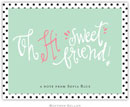 Boatman Geller Stationery - Sweet Friend (Folded)