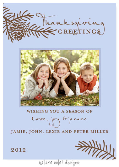 Take Note Designs - Fall/Thanksgiving Greeting Cards (Pinecone Branch on Blue Photo) Take Note Designs - Fall/Thanksgiving Greeting Cards (Pinecone Branch on Blue Photo)